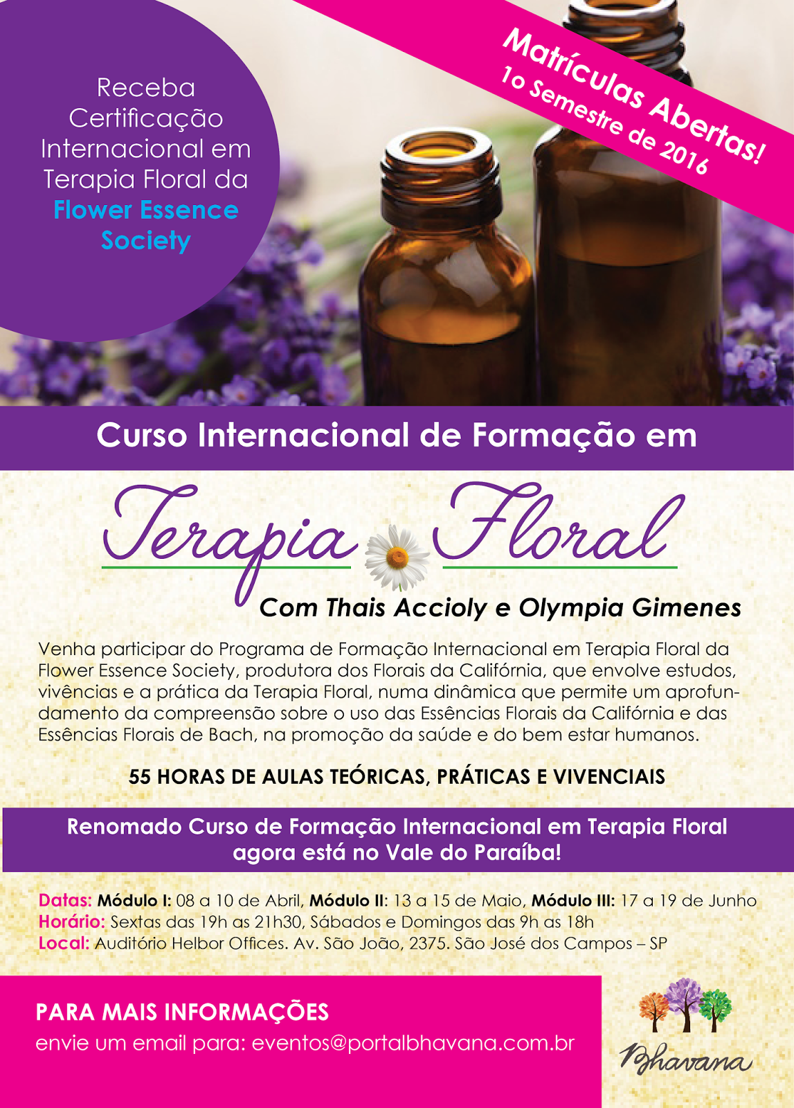 É o Programa de Formação em Terapia Floral, em São José dos Campos